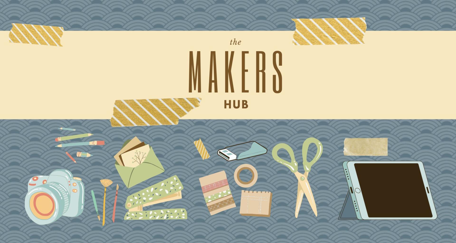 makers hub overview