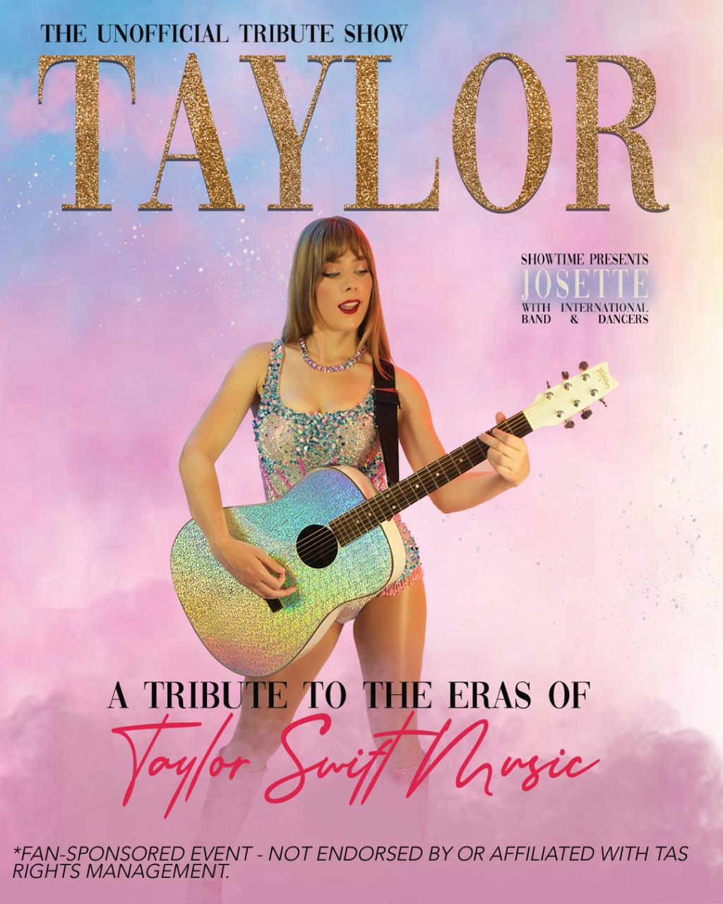 THE UNOFFICIAL TRIBUTE SHOW - TAYLOR: A Tribute to the Eras of Taylor Swift