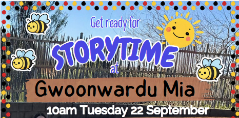Special Storytime at Gwoonwardu Mia