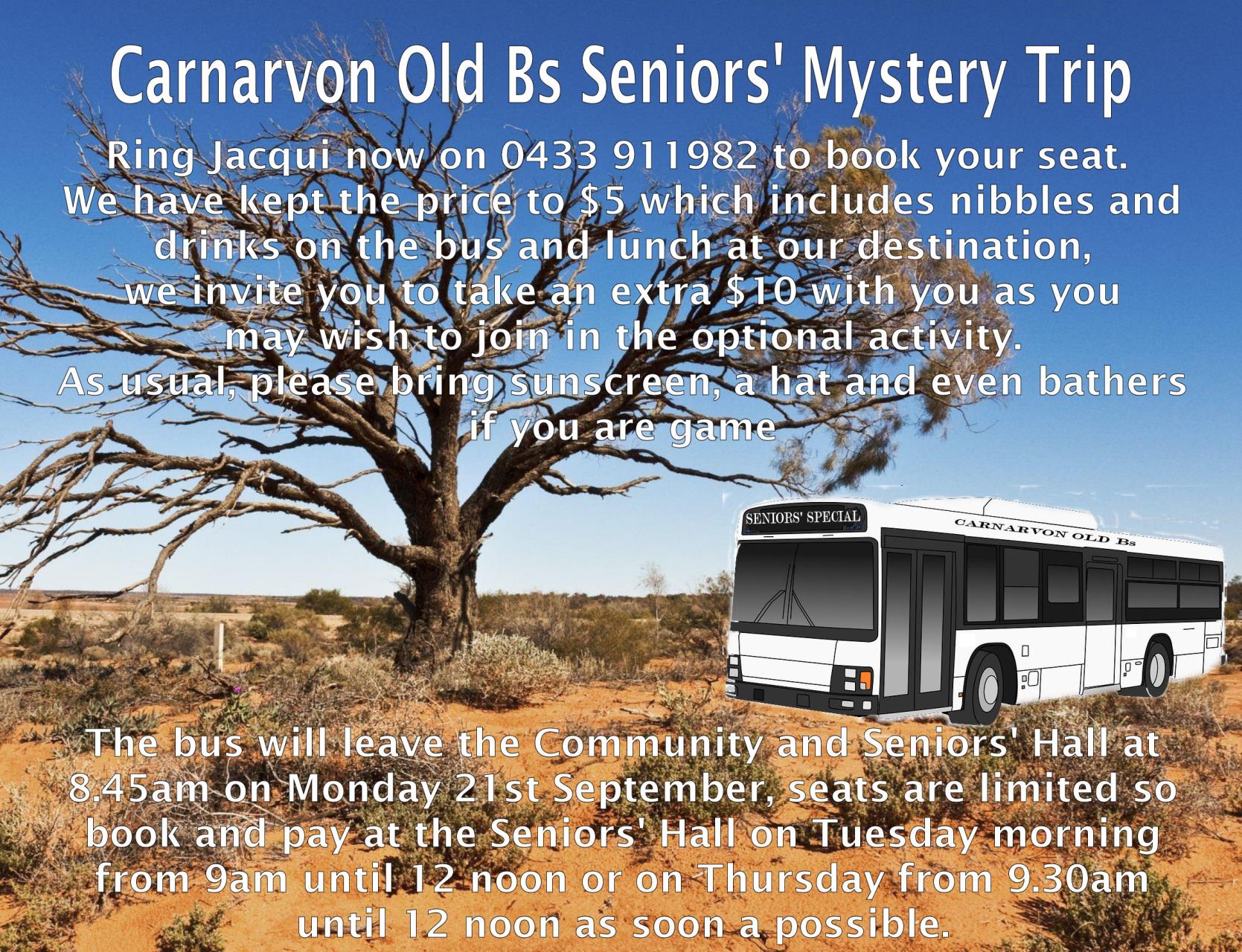 Carnarvon Old Bs Seniors Mystery Trip